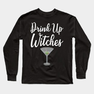 Halloween Drinking Drink Up Witches Long Sleeve T-Shirt